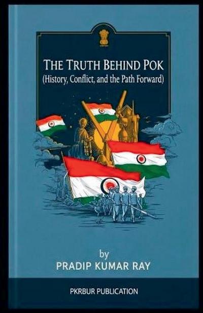 The Truth Behind POK (History, Conflict, and the Path Forward)