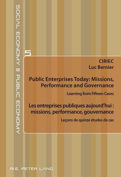 Public Enterprises Today: Missions, Performance and Governance - Les entreprises publiques aujourd’hui : missions, performance, gouvernance