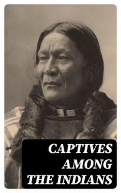 Captives Among the Indians