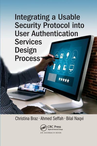 Integrating a Usable Security Protocol into User Authentication Services Design Process