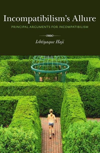 Incompatibilism’s Allure