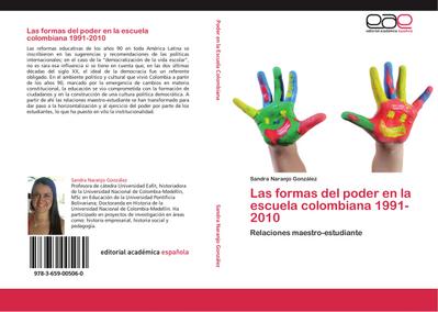 Las formas del poder en la  escuela colombiana 1991-2010 - Sandra Naranjo González