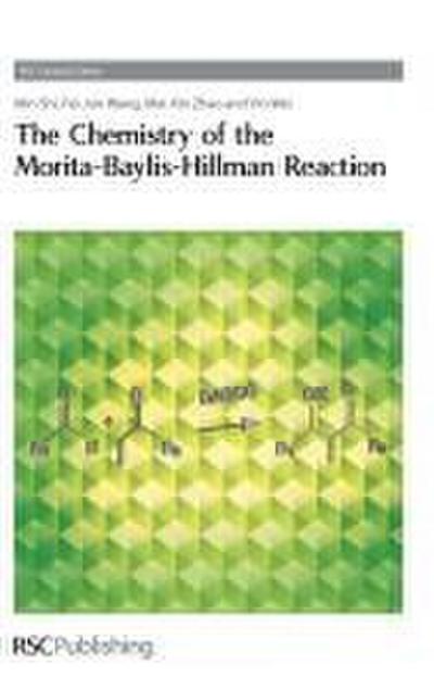 Chemistry of the Morita-Baylis-Hillman Reaction