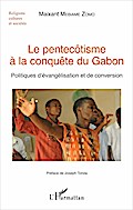 Le pentecôtisme à la conquête du Gabon