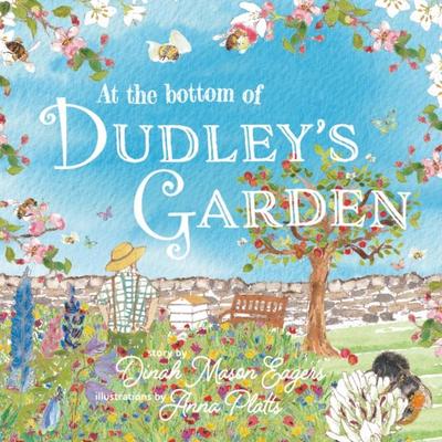 At the Bottom of Dudley’s Garden