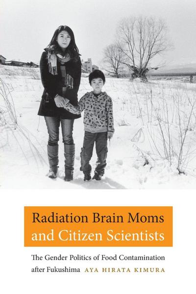 Radiation Brain Moms and Citizen Scientists