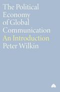 The Political Economy of Global Communication