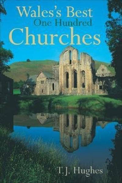 Wales’s Best One Hundred Churches