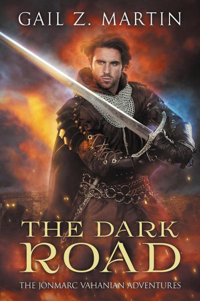 The Dark Road (A Jonmarc Vahanian Collection, #2)