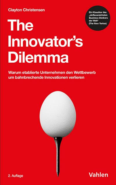 The Innovator’s Dilemma