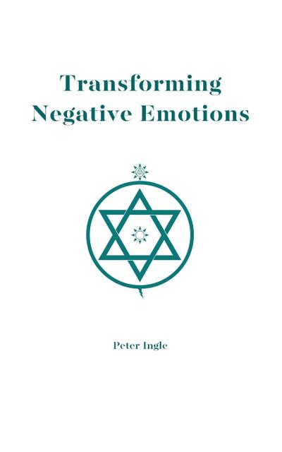Transforming Negative Emotions