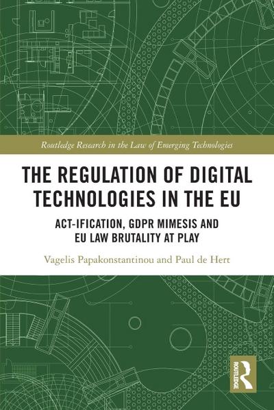 The Regulation of Digital Technologies in the EU