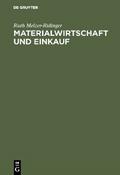 Materialwirtschaft und Einkauf von Ruth Melzer-Ridinger | Ebook