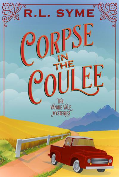 Corpse in the Coulee (The Vangie Vale Mysteries, #2)