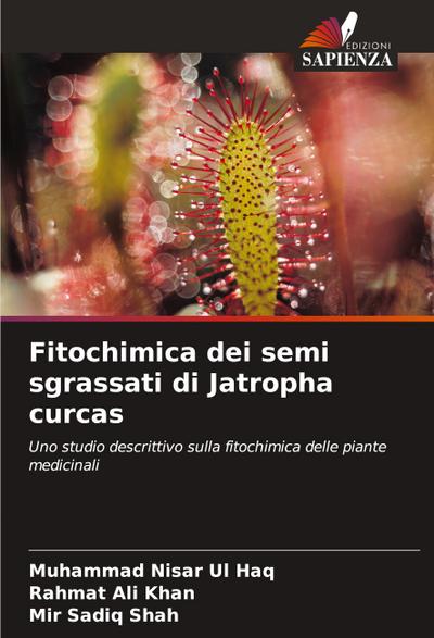 Fitochimica dei semi sgrassati di Jatropha curcas