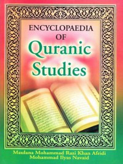 Encyclopaedia Of Quranic Studies (Quranic Wisdom)