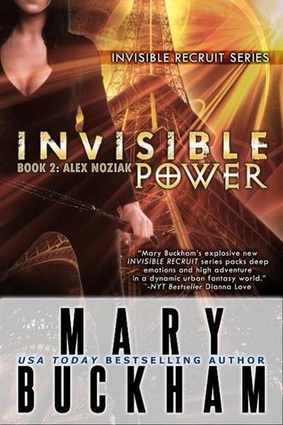 Invisible Power Book Two: Alex Noziak (Invisible Recruits, #4)