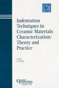 Indentation Techniques in Ceramic Materials Charac