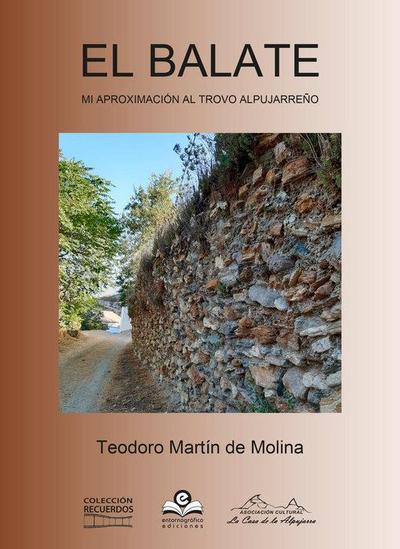 El balate : mi aproximación al trovo alpujarreño