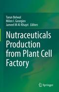 Nutraceuticals Production from Plant Cell Factory