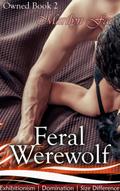 Feral Werewolf (Owned, #2)