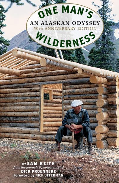 One Man’s Wilderness, 50th Anniversary Edition