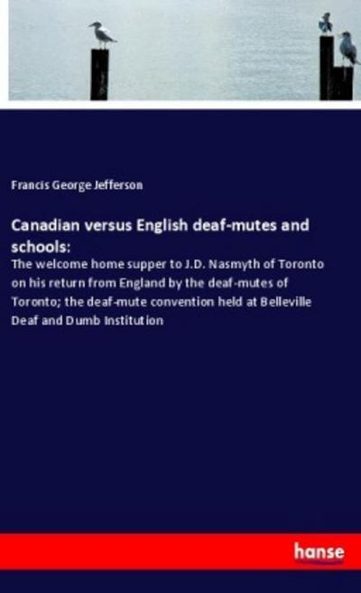 Canadian versus English deaf-mutes and schools: