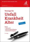 Vorsorge für Unfall, Krankheit, Alter