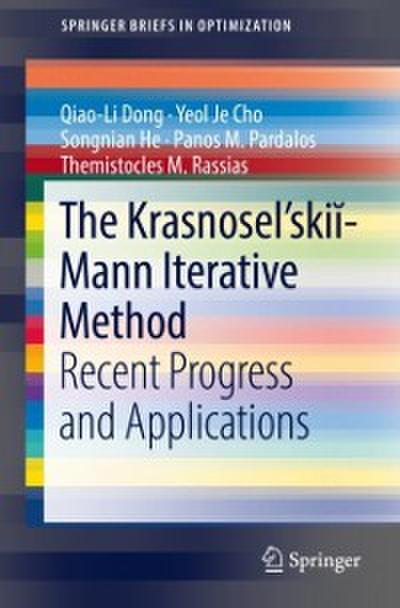 The Krasnosel’skiĭ-Mann Iterative Method