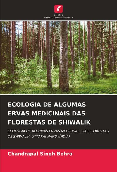 ECOLOGIA DE ALGUMAS ERVAS MEDICINAIS DAS FLORESTAS DE SHIWALIK