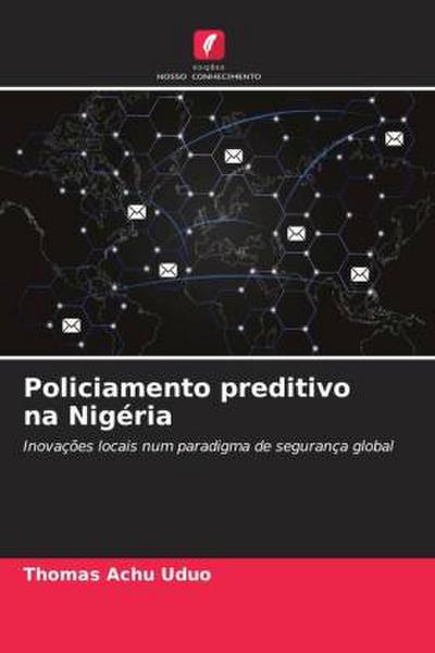 Policiamento preditivo na Nigéria