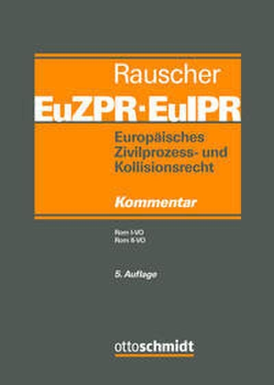 Europäisches Zivilprozess- und Kollisionsrecht EuZPR/EuIPR II