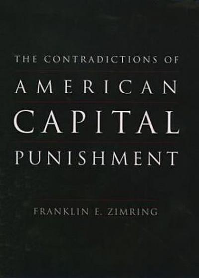 The Contradictions of American Capital Punishment