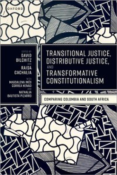 Transitional Justice, Distributive Justice, and Transformative Constitutionalism