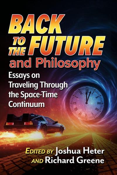 Back to the Future and Philosophy