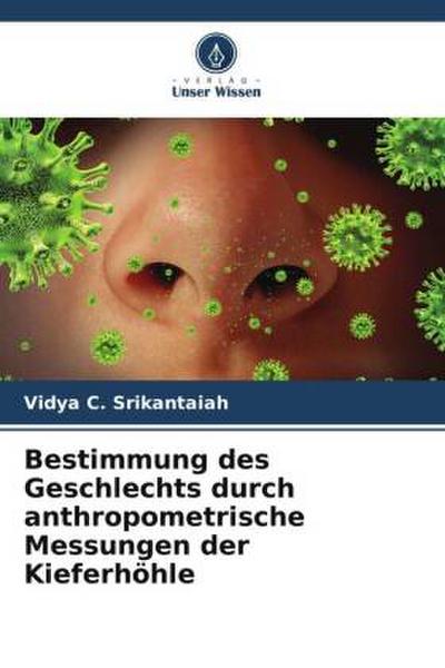 Bestimmung des Geschlechts durch anthropometrische Messungen der Kieferhöhle