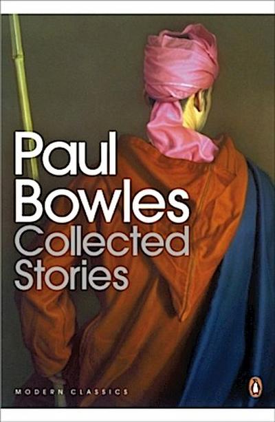 Collected Stories - Paul Bowles