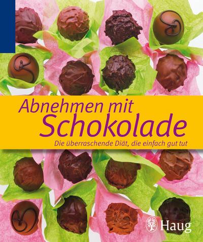 Abnehmen mit Schokolade: Die überraschende Diät, die einfach nur gut tut