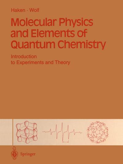 Molecular Physics and Elements of Quantum Chemistry