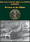 United States Army in WWII - Europe - Riviera to the Rhine