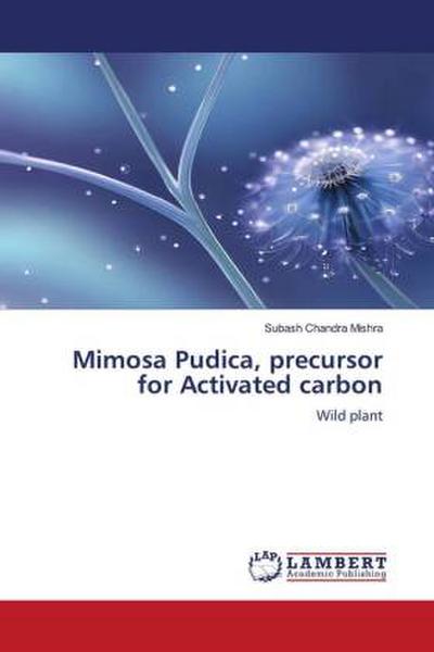 Mimosa Pudica, precursor for Activated carbon
