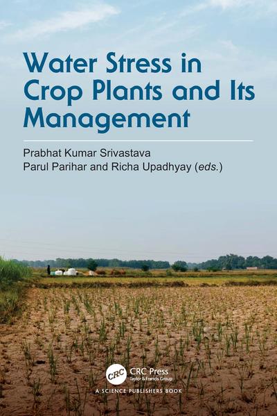 Water Stress in Crop Plants and Its Management