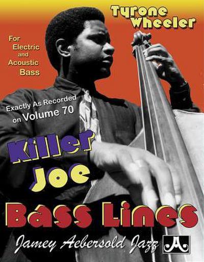 Tyrone Wheeler Killer Joe Bass Lines