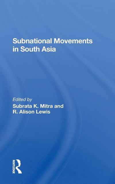 Subnational Movements In South Asia