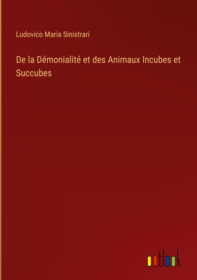 De la Démonialité et des Animaux Incubes et Succubes