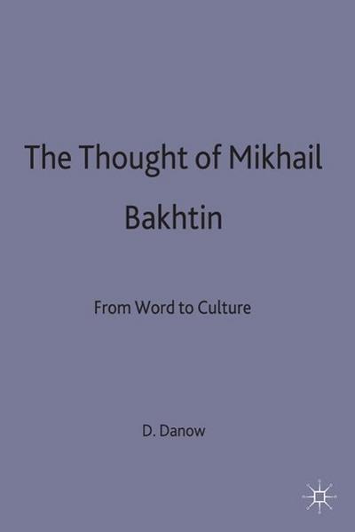 The Thought of Mikhail Bakhtin
