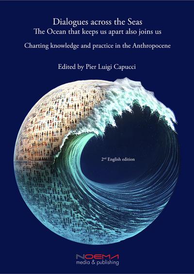 Dialogues across the Seas. The Ocean that keeps us apart also joins us