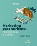 Marketing para turismo, hospitalidade e eventos