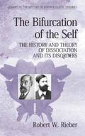 The Bifurcation of the Self