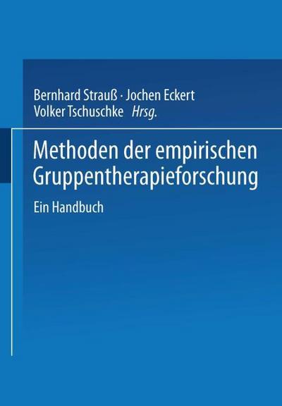 Methoden der empirischen Gruppenpsychotherapieforschung